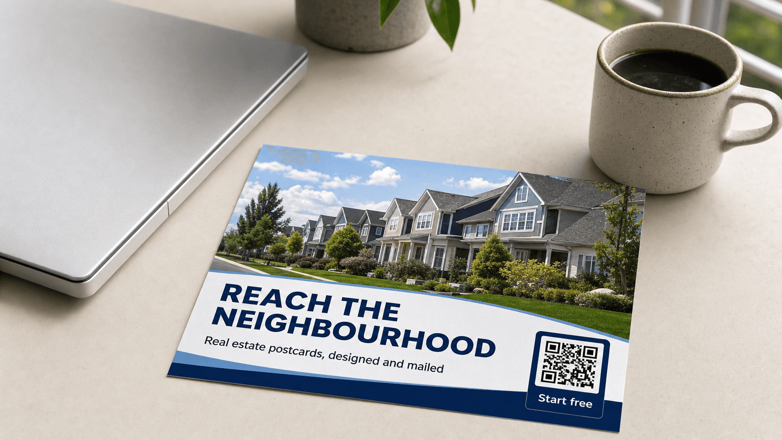 A real estate postcard reading 'Reach the Neighbourhood' with a photo of a residential street, on a desk.